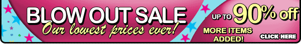 Blow Out Sale! 