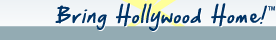 Bring Hollywood Home!