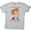 Futurama Not Sure if Present or Future Silver T-Shirt       